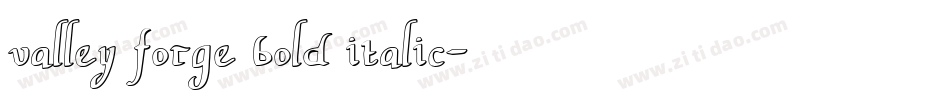 valley forge bold italic字体转换